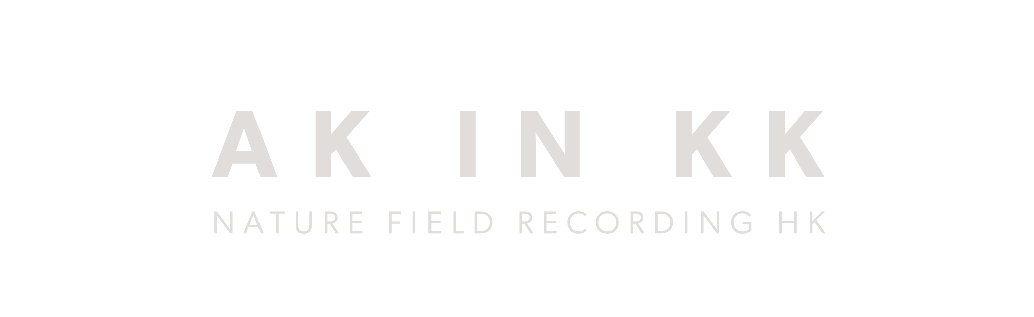 AK IN KK - Nature Field Recording HK